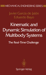 Kinematic and Dynamic Simulation of Multibody Systems : the Real-Time Challenge.