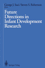 Future Directions in Infant Development Research.