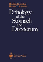 Pathology of the Stomach and Duodenum.