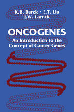 Oncogenes : An Introduction to the Concept of Cancer Genes.