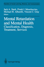 Mental Retardation and Mental Health : Classification, Diagnosis, Treatment, Services.