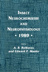 Insect Neurochemistry and Neurophysiology · 1989 ·