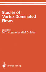 Studies of vortex dominated flows : proceedings of the Symposium on vortex dominated flows held July 9-11, 1985, at NASA Langley Research Center, Hampton, Virginia