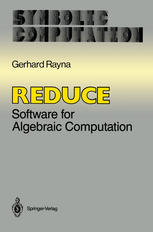 Reduce : Software for Algebraic Computation.