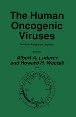 Human Oncogenic Viruses : Molecular Analysis and Diagnosis.