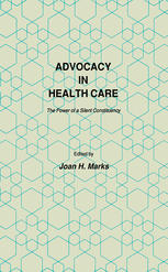 Advocacy in Health Care : the Power of a Silent Constituency.
