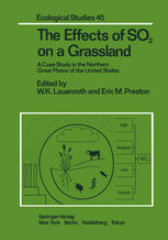 The Effects of SO2 on a Grassland : a Case Study in the Northern Great Plains of the United States.