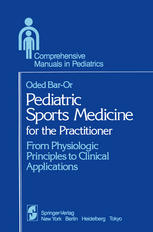 Pediatric Sports Medicine for the Practitioner : From Physiologic Principles to Clinical Applications.