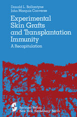 Experimental Skin Grafts and Transplantation Immunity : a Recapitulation.