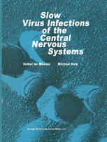 Slow Virus Infections of the Central Nervous System.