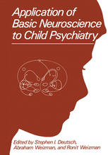 Application of Basic Neuroscience to Child Psychiatry.