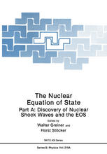 The Nuclear Equation of State : Part a: Discovery of Nuclear Shock Waves and the EOS.