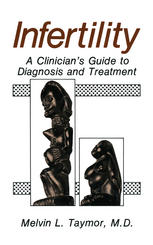 Infertility : a clinician's guide to diagnosis and treatment