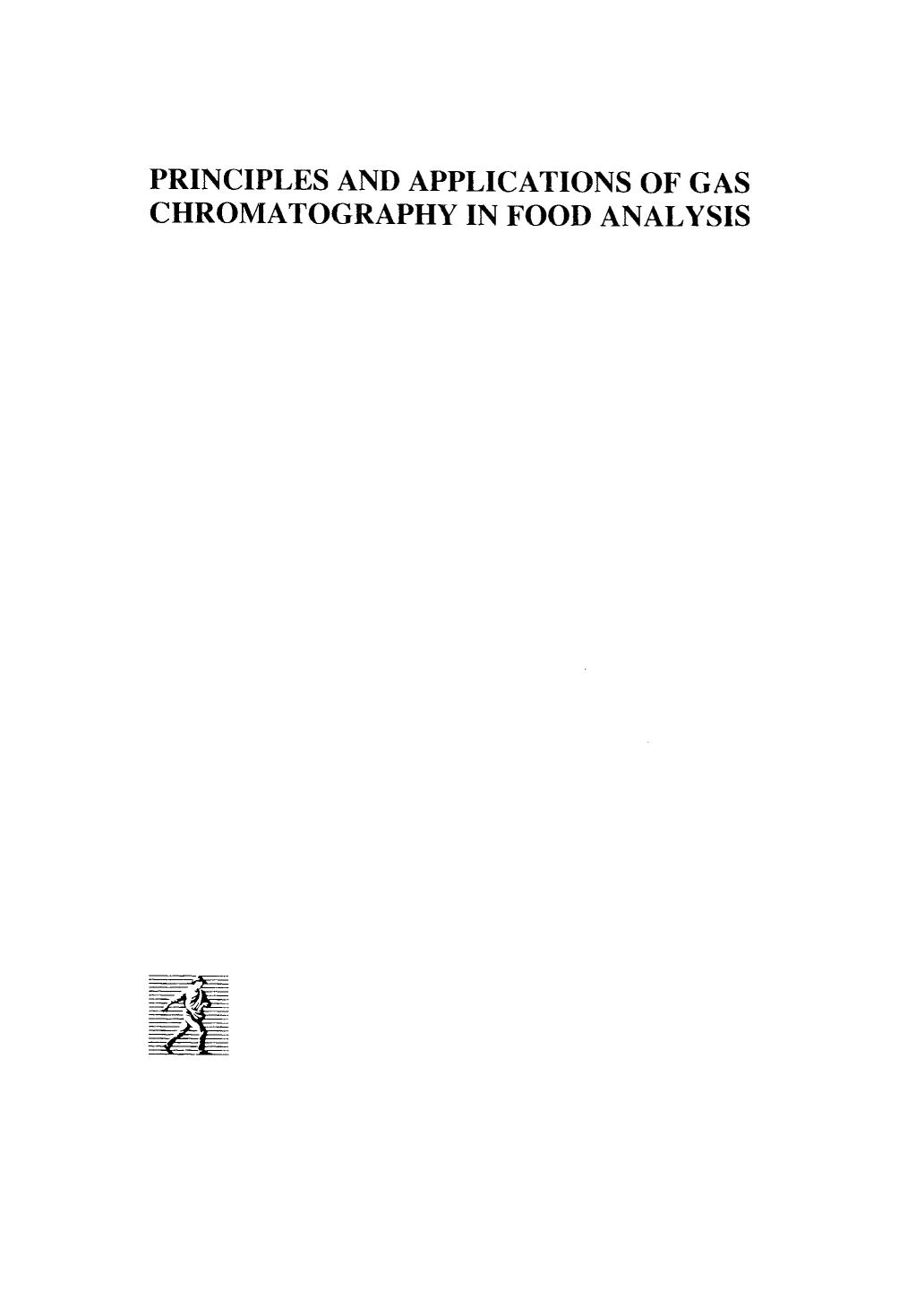 Principles and Applications of Gas Chromatography in Food Analysis.