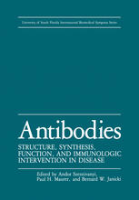 Antibodies : Structure, Synthesis, Function, and Immunologic Intervention in Disease