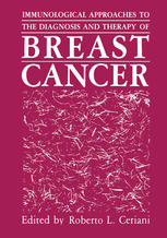 Immunological Approaches to the Diagnosis and Therapy of Breast Cancer.