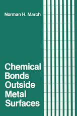 Chemical bonds outside metal surfaces