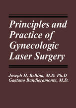 Principles and practice of gynecologic laser surgery