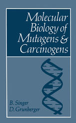 Molecular biology of mutagens and carcinogens