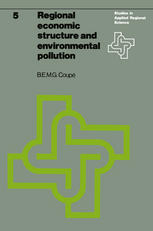 Regional economic structure and environmental pollution : an application of interregional models.