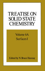 Treatise on Solid State Chemistry : Volume 6A Surfaces I