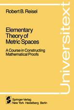 Elementary Theory of Metric Spaces : a Course in Constructing Mathematical Proofs.