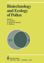 Biotechnology and Ecology of Pollen Proceedings of the International Conference on the Biotechnology and Ecology of Pollen, 9-11 July, 1985, University of Massachusetts, Amherst, MA, USA