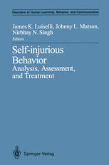 Self-injurious behavior : analysis, assessment and treatment : with 17 illustrations