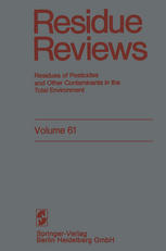 Residue Reviews : Residues of Pesticides and Other Contaminants in the Total Environment