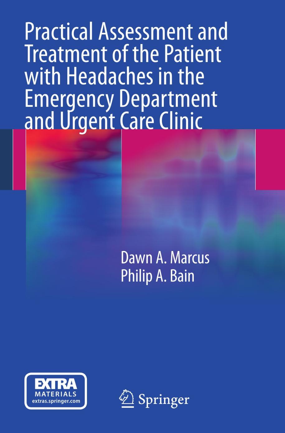 Practical Assessment and Treatment of the Patient with Headaches in the Emergency Department and Urgent Care Clinic