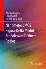 Nanometer CMOS SIGMA-Delta Modulators for Software Defined Radio