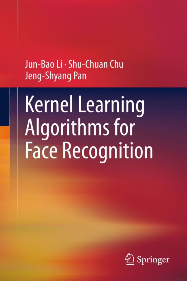 Kernel Learning Algorithms for Face Recognition