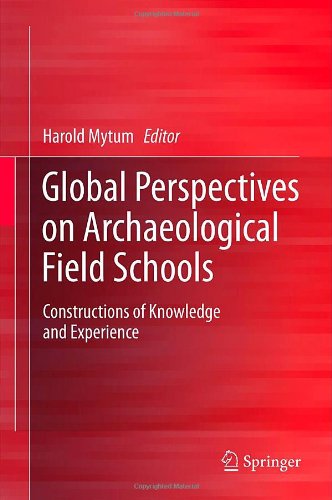 Global Perspectives on Archaeological Field Schools