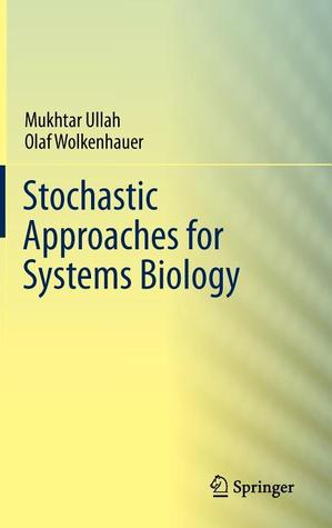 Stochastic Approaches For Systems Biology