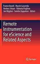 Remote Instrumentation for Escience and Related Aspects