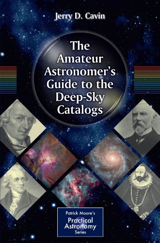 The Amateur Astronomer's Guide to the Deep-Sky Catalogs