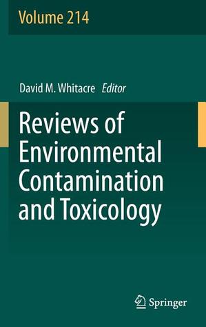 Reviews of Environmental Contamination and Toxicology, Volume 214