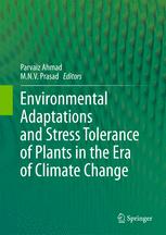 Environmental adaptations and stress tolerance of plants in the era of climate change