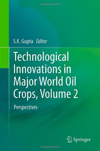 Technological Innovations in Major World Oil Crops, Volume 2