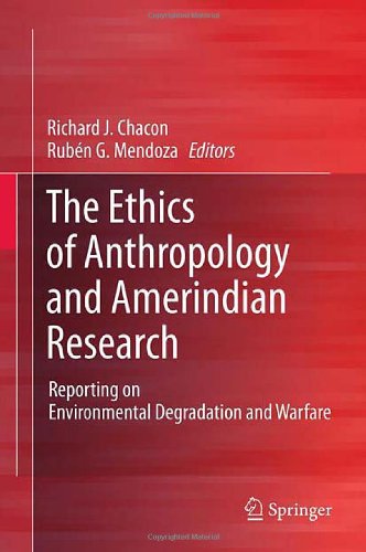 The Ethics of Anthropology and Amerindian Research