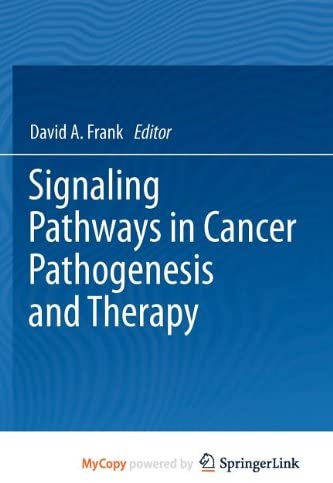 Signaling Pathways in Cancer Pathogenesis and Therapy