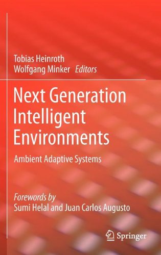 Next Generation Intelligent Environments