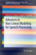 Advances in Nonlinear Modeling for Speech Processing