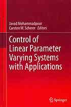 Control of Linear Parameter Varying Systems with Applications