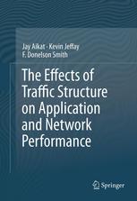 The Effects of Traffic Structure on Application and Network Performance