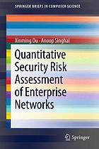 Quantitative Security Risk Assessment of Enterprise Networks