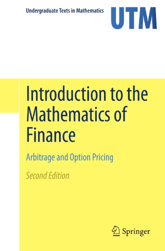 Introduction to the mathematics of finance : arbitrage and option pricing