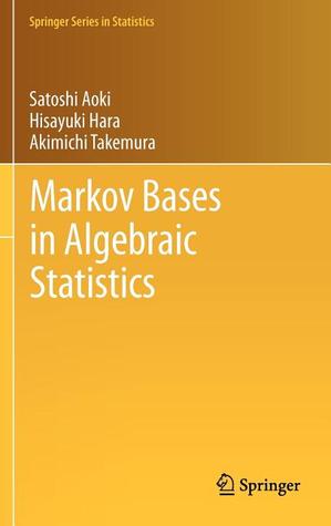 Markov Bases in Algebraic Statistics