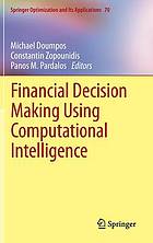 Financial Decision Making Using Computational Intelligence