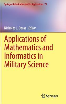 Applications of Mathematics and Informatics in Military Science